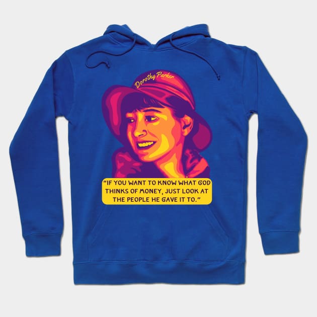 Dorothy Parker Portrait and Quote Hoodie by Slightly Unhinged